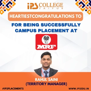 IPS Business School Student Rahul Saini Placed at MRF as Territory Manager